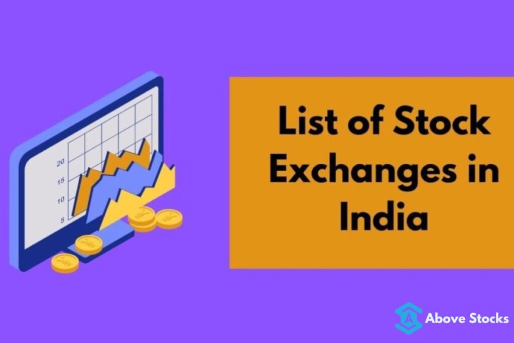 List of Stock Exchanges In India Above Stocks